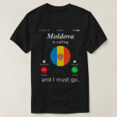 Moldova Is Calling and I Must Go Moldova Flag shir Tシャツ (デザイン正面)