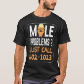Mole Day Mole Problems Fun Just Call Avogadro's Nu Tシャツ (正面)