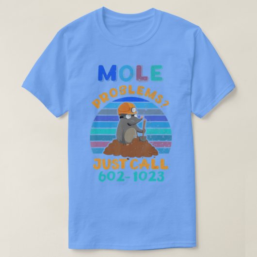 Mole Day Mole Problems Just Call Avogadros Number Tシャツ (デザイン正面)