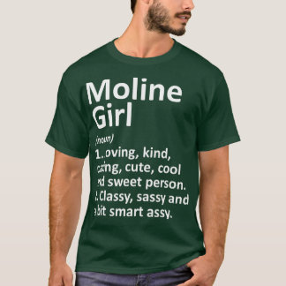 MOLINE GIRL IL ILLINOIS Funny City Home Roots Gift Tシャツ