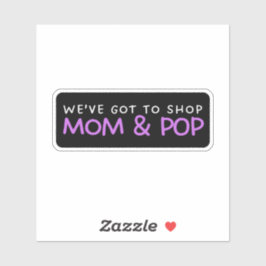 Momのショッ得プを行う必要があるポップ・アートの- Support シール