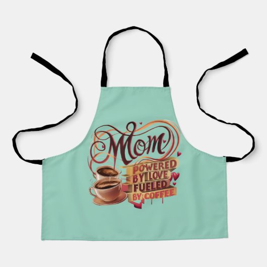 Mom – 愛で動く、コーヒーで沸き立つ エプロン (正面)
