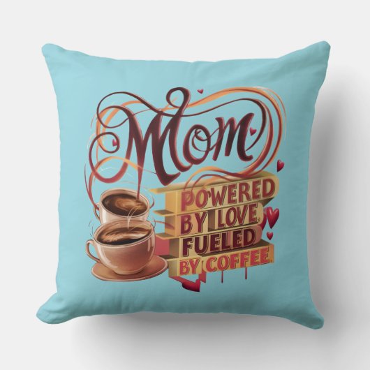 Mom – 愛で動く、コーヒーで沸き立つ クッション (正面)