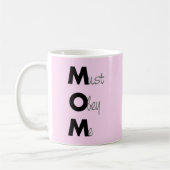 MOM (私に従う必要がある)ことわざブラック コーヒーマグカップ (左)