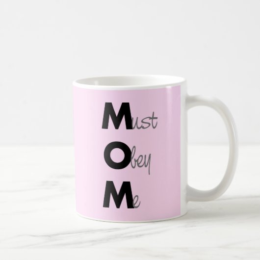 MOM (私に従う必要がある)ことわざブラック コーヒーマグカップ (右)