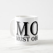 MOM （私に従う必要がある）ことわざブラック コーヒーマグカップ (正面左)