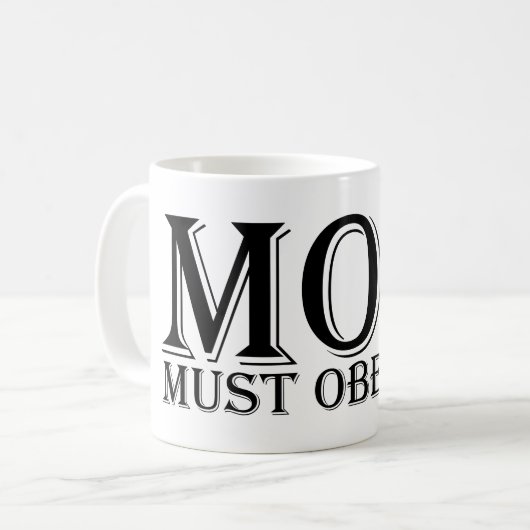 MOM （私に従う必要がある）ことわざブラック コーヒーマグカップ (正面左)