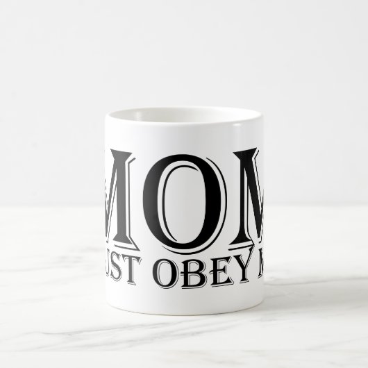 MOM （私に従う必要がある）ことわざブラック コーヒーマグカップ (中央)