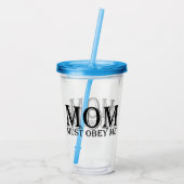 MOM （私に従う必要がある）ことわざ アクリルタンブラー (裏面)