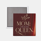 Mom A Title Just Above Queen - エレガント Crown マグネット (正面/裏面)