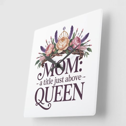 Mom A Title Just Above Queen スクエア壁時計 (傾斜)