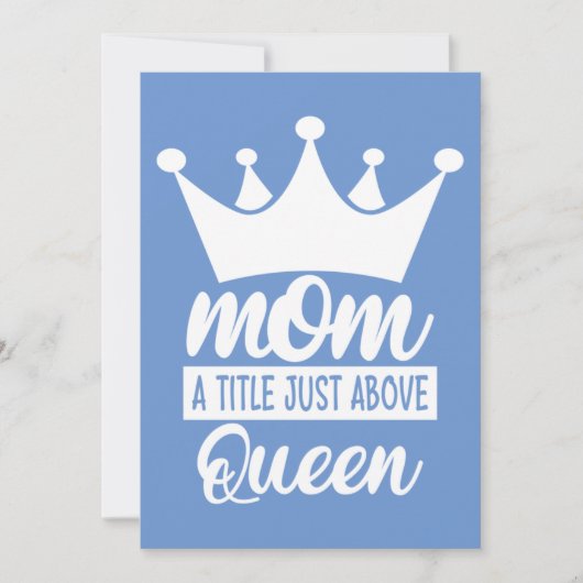 Mom A Title Just Above The Queen Classic 招待状 (正面)
