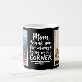 Mom Always In My Corner ブラシスクリプト 2枚の写真 ブラック コーヒーマグカップ