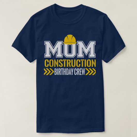 Mom Birthday Crew 1st construction Birthday Truck  Tシャツ (デザイン正面)