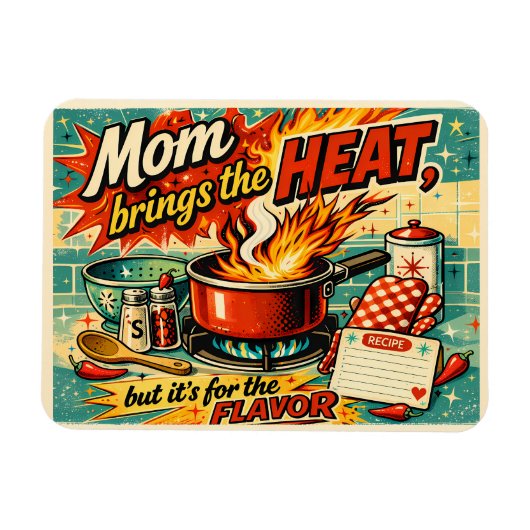 Mom brings the heat マグネット (横)