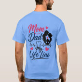 Mom Dad My Life Line Tシャツデザイン Tシャツ (裏面)