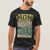 Mom Daughter Squad Unbreakablebond Tシャツ (正面)