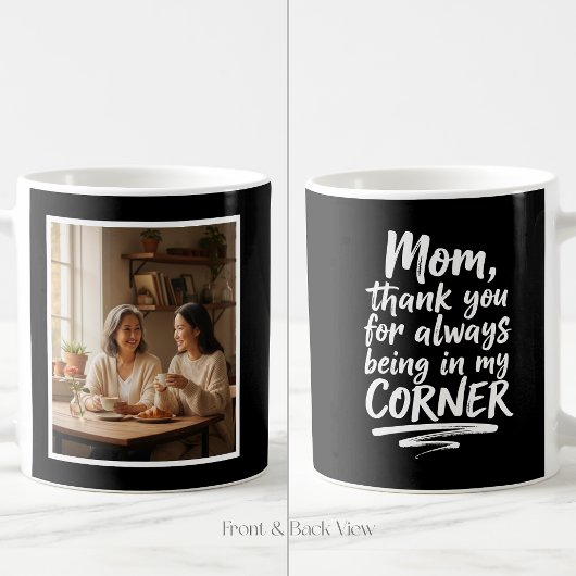 Mom Easy 1 Photo Quote In My Corner Modern Black コーヒーマグカップ