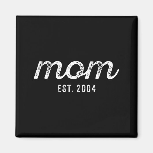 Mom Est 2004 Mom D Mother’s Day Ized マグネット (正面)