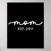 Mom Est 2011 Mom D Mother’s Day Ized  ポスター (正面)