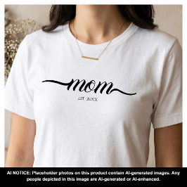 Mom Established スクリプト ブラック 年 ママ  Tシャツ