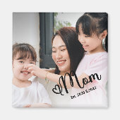 Mom Established フォト 母の日 マグネット (正面)