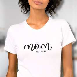 Mom Established Black Script Mother's Tシャツ