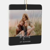 Mom Established Black White Elegant Script Photo  セラミックオーナメント (右)