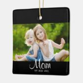 Mom Established Black White Script Photo セラミックオーナメント (左)