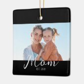 Mom Established Black White Script Photo  セラミックオーナメント (左)