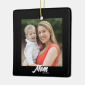 Mom Established Black White Script Photo セラミックオーナメント (左)