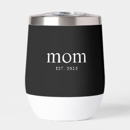 Mom Established New Mom Gift Thermal Wine Tumbler