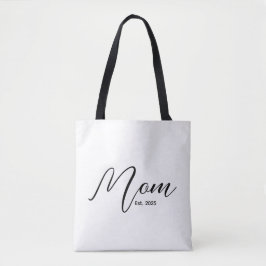 Mom Established New Mom Gift Tote Bag トートバッグ
