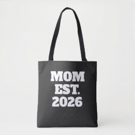 Mom Established New Mom Gift Tote Bag トートバッグ