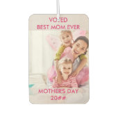 Mom Ever最高のに投票カスタム- Year - Two Photo カーエアーフレッシュナー (正面)