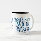 Mom Ever最高の -フローラとブルーバード母の日 ツートーンマグカップ (正面右)