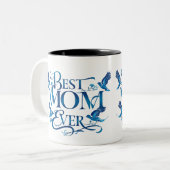 Mom Ever最高の -フローラとブルーバード母の日 ツートーンマグカップ (正面左)