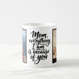 Mom Everything I Am Brush Script 2 写真 コーヒーマグカップ