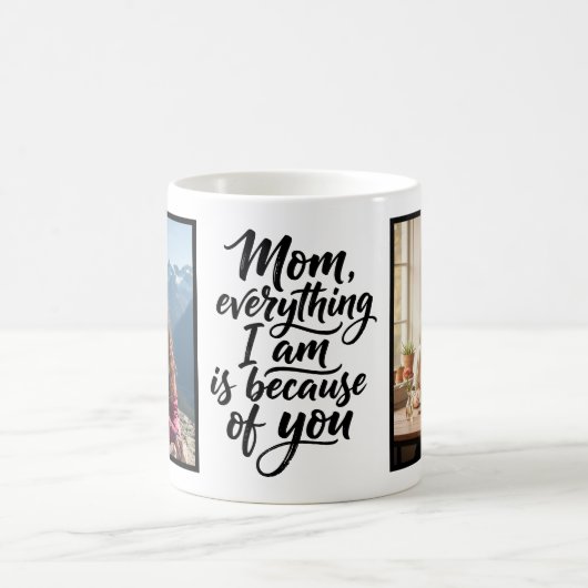 Mom Everything I Am Brush Script 2 写真 コーヒーマグカップ (中央)