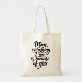 Mom Everything I Am Brush Script 4 写真 トートバッグ (正面)