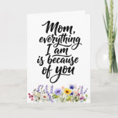 Mom Everything I Am Watercolor Wildflower カード (正面)