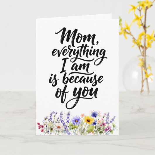 Mom Everything I Am Watercolor Wildflower カード (黄色い花)