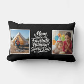 Mom Favorite Human Sorry Dad Two Photo Funny Black ランバークッション (正面)