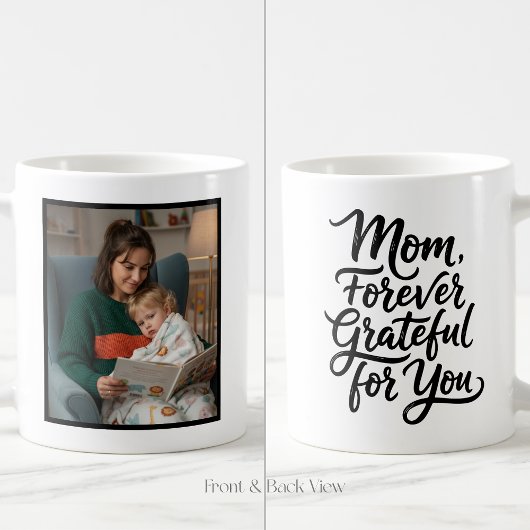 Mom Forever Grateful For You Soft Script 1 Photo コーヒーマグカップ