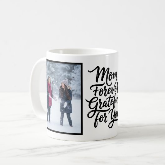 Mom Forever Grateful For You Soft Script 2 Photo コーヒーマグカップ (正面左)
