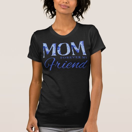 MOM Forever My Friend Tシャツ (正面)