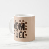 Mom Fuel – 疲れたおもしろいママのためのコーヒーカップ コーヒーマグカップ (正面左)