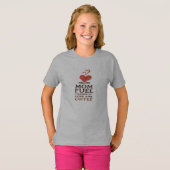 Mom Fuel - Powered by Love (and Coffee) Tシャツ (正面フル)