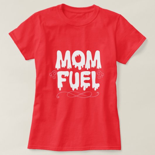 Mom Fuel Women Tシャツ (デザイン正面)