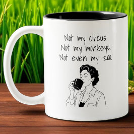 Mom Funny Not My Circus Not My Moneys Not My Zoo ツートーンマグカップ